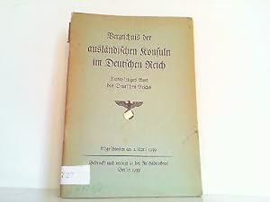 Bild des Verkufers fr Verzeichnis der auslndischen Konsuln im Deutschen Reich - Abgeschlossen am 1. April 1939. zum Verkauf von Antiquariat Ehbrecht - Preis inkl. MwSt.