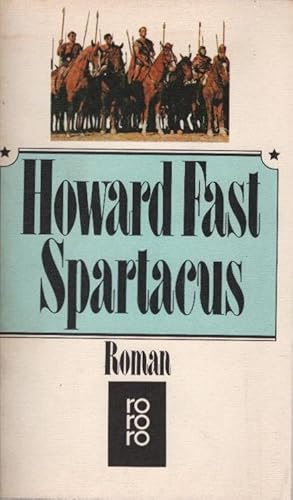 Spartacus : Roman. Aus d. Amerikan. von Liselotte Julius / rororo ; 4784