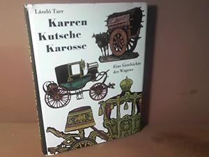 Bild des Verkufers fr Karren, Kutsche, Karosse. Eine Geschichte des Wagens. zum Verkauf von Antiquariat Deinbacher
