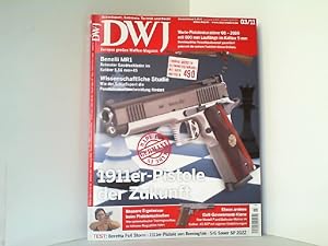 Bild des Verkufers fr Das Deutsches Waffenjournal - DWJ 03/11. 46. Jahrgang. zum Verkauf von Antiquariat Ehbrecht - Preis inkl. MwSt.