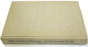 12 Century Europe: An Interpretitive Essay
