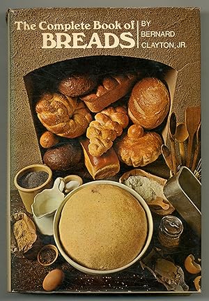 Immagine del venditore per The Complete Book of Breads venduto da Between the Covers-Rare Books, Inc. ABAA