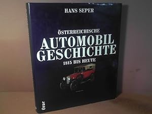 Österreichische Automobilgeschichte - 1815 bis heute.