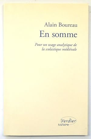 Bild des Verkufers fr En somme: Pour un usage analytique de la scolastique MEDIEVALE zum Verkauf von PsychoBabel & Skoob Books