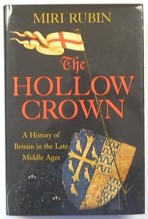 Seller image for The Hollow Crown: A History of Britain in the Late Middle Ages for sale by PsychoBabel & Skoob Books