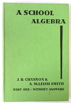 A School Algebra: Part One: Without Answers