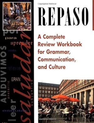 Imagen del vendedor de Repaso: A Complete Review Workbook for Grammar, Communication, and Culture: A Complete Review Workbook for Grammar, Communication and Culture a la venta por WeBuyBooks