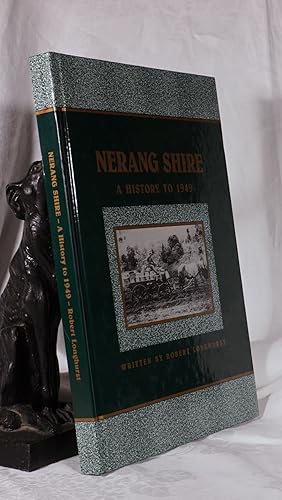 Imagen del vendedor de NERANG SHIRE. A History To 1949 a la venta por A&F.McIlreavy.Buderim Rare Books