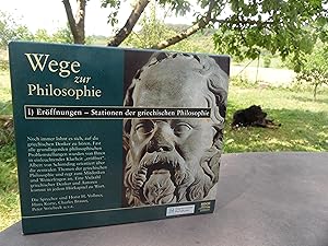 Eröffungen - Stationen der griechischen Philosophie. Wege zur Philosophie 1. Die Sprecher sind Ho...