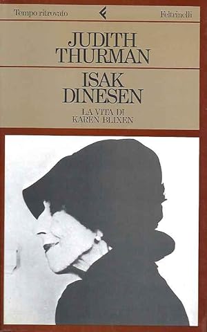 Seller image for Isak Dinesen, la vita di Karen Blixen. for sale by DARIS SAS
