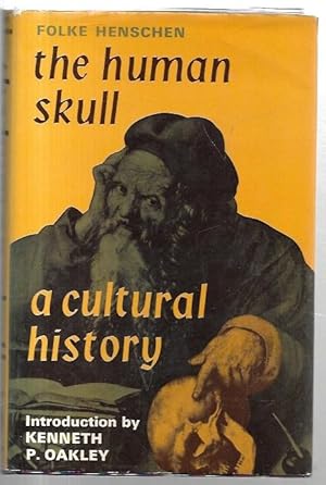 Imagen del vendedor de The Human Skull: A Cultural History. a la venta por City Basement Books