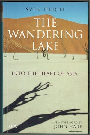 The Wandering Lake: Into The Heart Of Asia