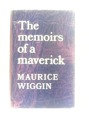 Bild des Verkufers fr The Memoirs of a Maverick zum Verkauf von World of Rare Books