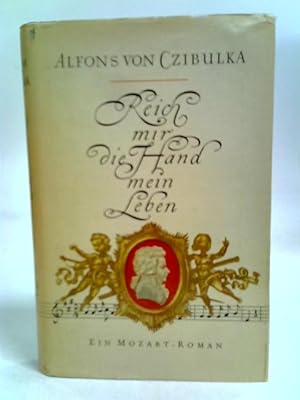 Seller image for Reich mir die Hand mein Leben. for sale by World of Rare Books