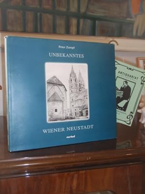 Imagen del vendedor de Unbekanntes Wiener Neustadt. a la venta por Antiquariat Klabund Wien