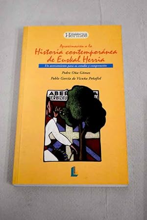 Imagen del vendedor de Aproximacin a la historia contempornea de Euskal Herria a la venta por Alcan Libros