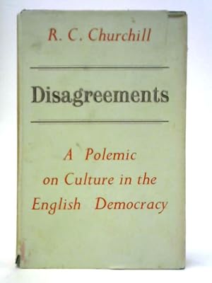 Imagen del vendedor de Disagreements: A Polemic On Culture in the English Democracy a la venta por World of Rare Books