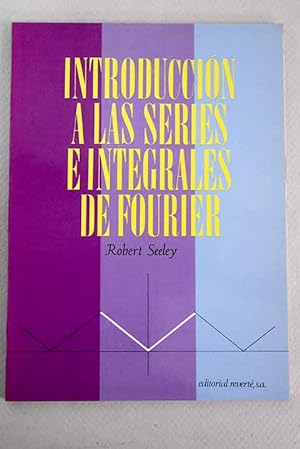 Image du vendeur pour Introduccin a las series e integrales de Fourier mis en vente par Alcan Libros