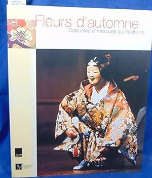 Seller image for Fleurs d'automne : Costumes et masques du thtre n for sale by librairie le vieux livre
