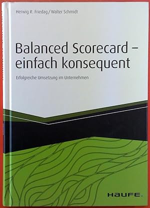 Bild des Verkufers fr Balanced Scorecaes - einfach konsequent , erfolgreiche Umsetzung im Unternehmen zum Verkauf von biblion2
