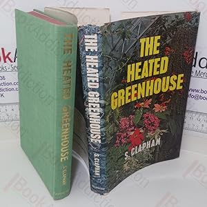 Seller image for The Heated Greenhouse for sale by BookAddiction (ibooknet member)
