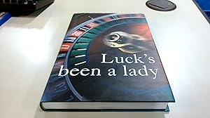 Imagen del vendedor de Lucks been a lady (Signed) a la venta por BoundlessBookstore