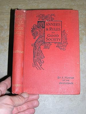 Image du vendeur pour Manners And Rules Of Good Society or Solecisms To Be Avoided mis en vente par Neo Books