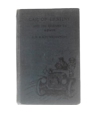 Seller image for The Car Of Destiny And Its Errand In Spain for sale by World of Rare Books