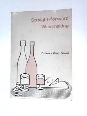 Immagine del venditore per Straight-Forward Winemaking venduto da World of Rare Books