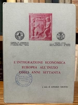 Seller image for L'INTEGRAZIONE ECONOMICA EUROPEA ALL'INIZIO DEGLI ANNI SETTANTA for sale by Fbula Libros (Librera Jimnez-Bravo)