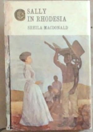 Seller image for Sally in Rhodesia Volume 11 for sale by Chapter 1