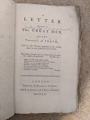 A LETTER ADDRESSED TO TWO GREAT MEN, ON THE PROSPECT OF PEACE; AND THE TERMS NECESSARY TO BE INSI...