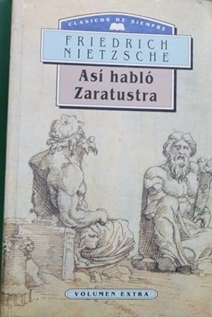 Imagen del vendedor de Así habló Zaratrustra : un libro para todos y para nadie a la venta por Librería Alonso Quijano
