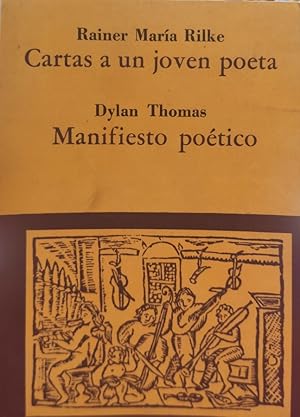 Seller image for CARTAS A UN JOVEN POETA (Rilke). MANIFIESTO POTICO (Dylan Thomas). for sale by ABACO LIBROS USADOS