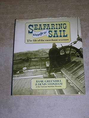 Image du vendeur pour Seafaring under sail: The life of the merchant seaman mis en vente par Neo Books