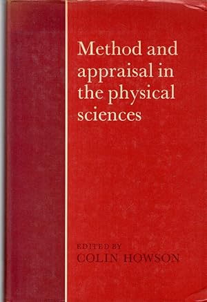 Method and Appraisal in the Physical Sciences: The Critical Background to Modern Science, 1800?1905