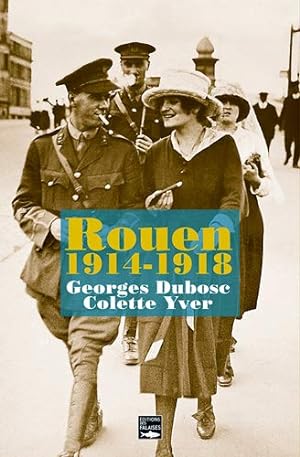 Seller image for Rouen 1914-1918 for sale by Dmons et Merveilles