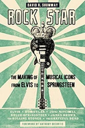 Bild des Verkufers fr Rock Star: The Making of Musical Icons from Elvis to Springsteen zum Verkauf von WeBuyBooks