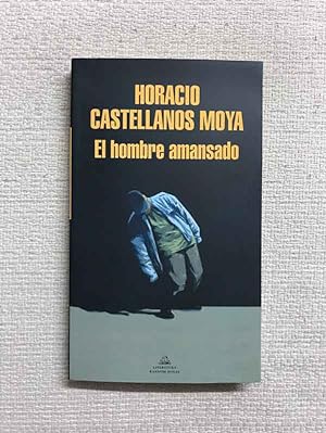 Seller image for El Hombre Amansado for sale by Campbell Llibres