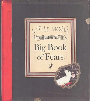 Imagen del vendedor de LITTLE MOUSE'S BIG BOOK OF FEARS a la venta por The Avocado Pit