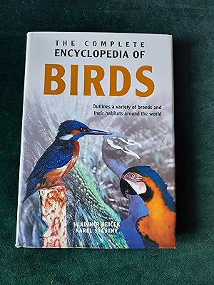 The Complete Encyclopedia of Birds, Outlines of variety of breeds and their habitats around the w...