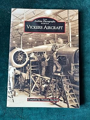 Seller image for Vickers Aircraft, The Archive Photographs Series for sale by Crouch Rare Books