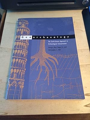 Bild des Verkufers fr Geoarchaeology: The Earth-Science Approach to Archaeological Interpretation zum Verkauf von Dreadnought Books