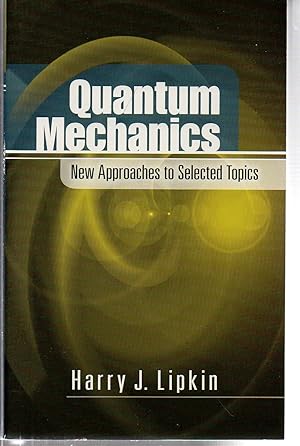 Seller image for Quantum Mechanics: New Approaches to Selected Topics (Dover Books on Physics) for sale by EdmondDantes Bookseller