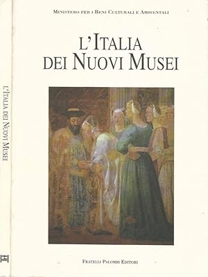 Bild des Verkufers fr L'Italia dei Nuovi Musei zum Verkauf von Biblioteca di Babele