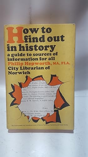 Bild des Verkufers fr How to Find Out in History: A Guide to Sources of Information for All zum Verkauf von Cambridge Rare Books