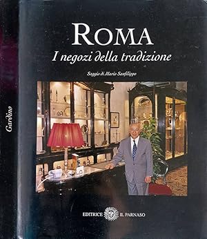 Seller image for Roma. I negozi della tradizione for sale by Biblioteca di Babele