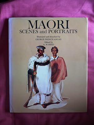 Bild des Verkufers fr Maori Scenes and Portraits. Illustrated and Described by . Edited by A. W. REED. zum Verkauf von Patrick Pollak Rare Books ABA ILAB