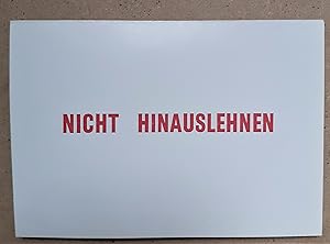 NICHT HINAUSLEHNEN