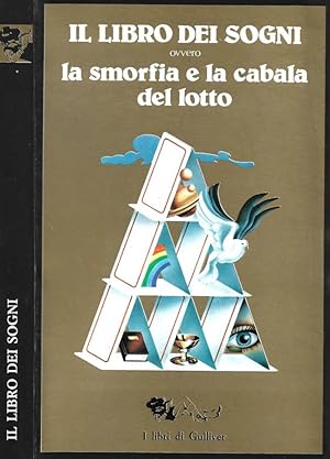 Immagine del venditore per Il libro dei sogni ovvero la smorfia e la cabala del lotto venduto da Biblioteca di Babele